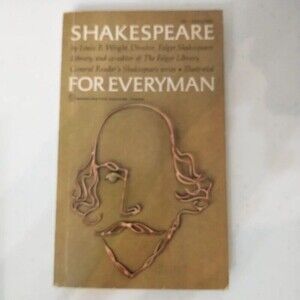 Shakespeare for Everyman Louis B. Wright Vintage Paperback 1964